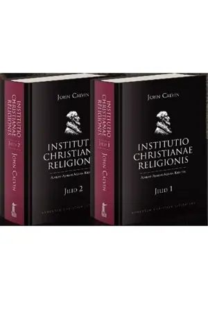  Institutio Chrsitianae Religionis Jilid 1 & 2 (Lengkap)