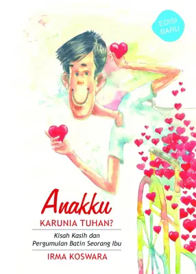 Buku Anakku Karunia Tuhan? oleh Irma Koswara
