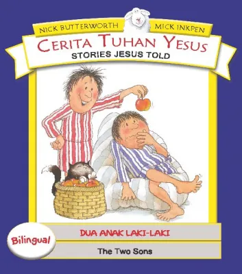 Buku Seri Cerita Tuhan Yesus - Dua Anak Laki-laki oleh Nick Butterworth, Mick Inkpen