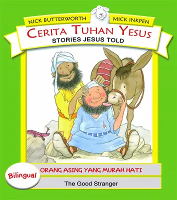 Buku Seri Cerita Tuhan Yesus - Orang Asing yang Murah Hati oleh Nick Butterworth, Mick Inkpen