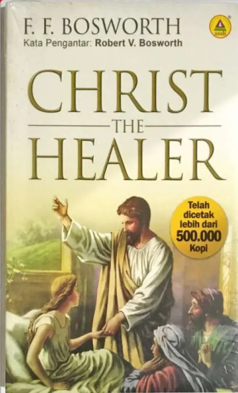 Buku Christ The Healer oleh F.F. Bosworth