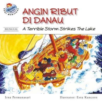 Buku Seri Mukjizat - Angin Ribut di Danau oleh Estu Kuncoro, Irna Permanasari