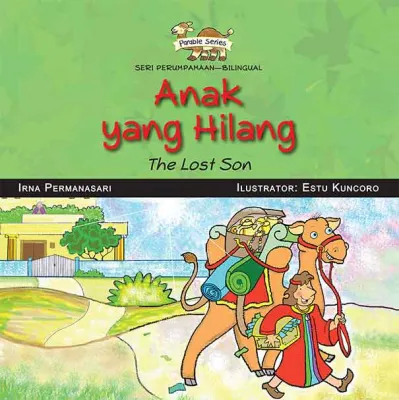 Buku Seri Perumpamaan - Anak yang Hilang oleh Estu Kuncoro, Irna Permanasari