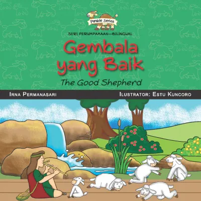 Buku Seri Perumpamaan - Gembala yang Baik oleh Estu Kuncoro, Irna Permanasari