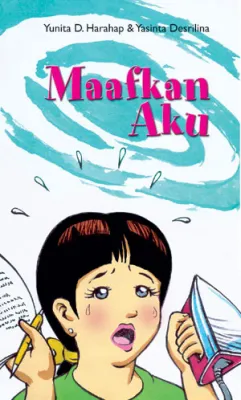 Buku Maafkan Aku oleh Yunita D. Harahap