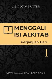 Menggali Isi Alkitab Perjanjian Baru 1