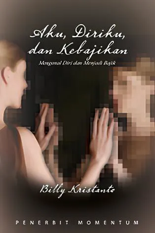 Aku, Diriku, dan Kebajikan