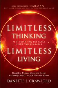 Pemikiran Tak Terbatas Hidup Tak Terbatas - Limitless Thinking, Limitless Living