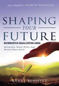 Membentuk Masa Depan Anda - Shaping Your Future
