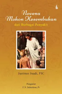 Novena Mohon kesembuhan dari berbagai penyakit — Justinus juadi , FIC — sampul