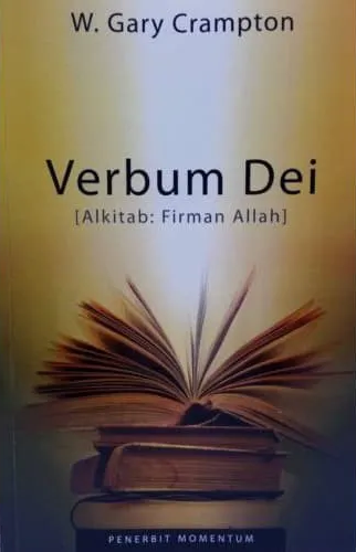 Buku Alkitab: Firman Allah (Verbum Dei) oleh W. Gery Crampton