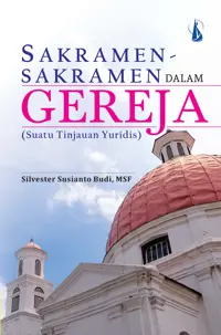 Sakramen - Sakramen dalam gereja — Silvester susanto budi , MSF — sampul