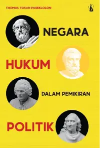 Negara Hukum Dalam Pemikiran Politik — Thomas Tokan Pureklolon — sampul