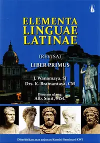 Elementa Linguae Latinae Liber Primus — J. wanamaya , SJ — sampul