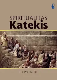 Spiritualitas Katekis — L. Prasetya, Pr — sampul