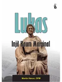 Lukas - Injil Kaum Marginal — Martin harun , OFM — sampul