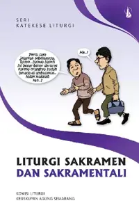 Liturgi sakramen dan sakramentali — Komisi liturgi keuskpan agung semarang — sampul