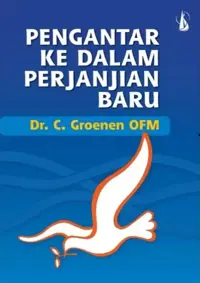 Pengantar ke dalam perjanjian baru — Dr.C.Groenen OFM — sampul