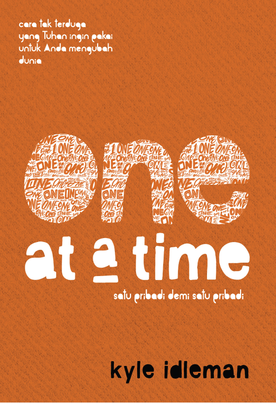 Buku Satu Pribadi demi Satu Pribadi - One at a Time oleh Kyle Idleman