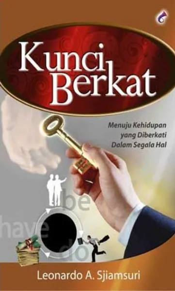 Buku Kunci Berkat oleh Dr. Leonardo A. Sjiamsuri, Mba