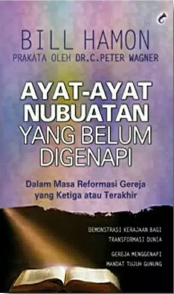 Buku Ayat-Ayat Nubuatan yang Belum Digenapi oleh Dr.Bill Hamon