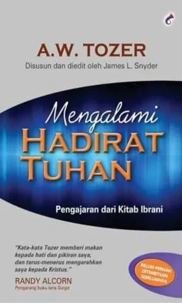 Buku Mengalami Hadirat Tuhan oleh A.W. Tozer