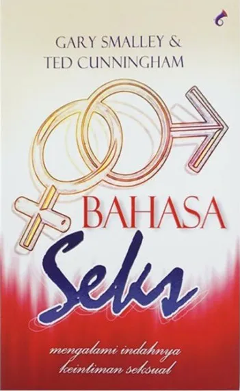 Buku Bahasa Seks oleh Dr. Gary Smalley,   Ted Cunningham