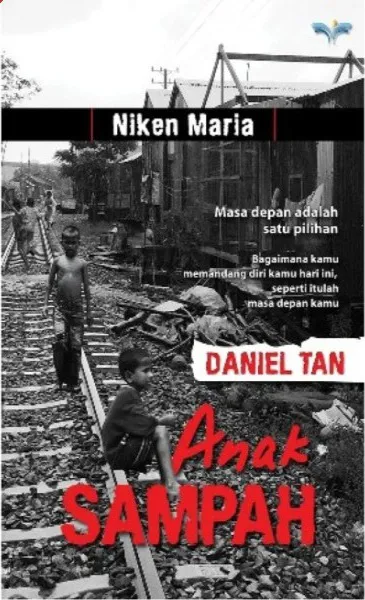 Buku Daniel Tan - Anak Sampah oleh Niken Maria