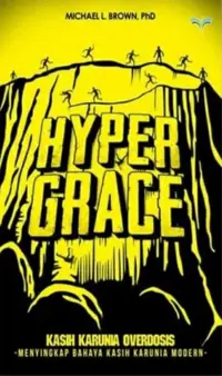 Hyper Grace - Kasih Karunia Overdosis