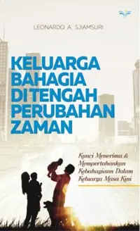 Keluarga Bahagia Ditengah Perubahan Zaman