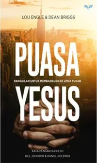 Puasa Yesus - panggilan untuk membangunkan umat tuhan