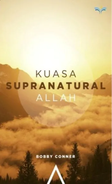 Buku Kuasa Supranatural Allah oleh Bobby Conner