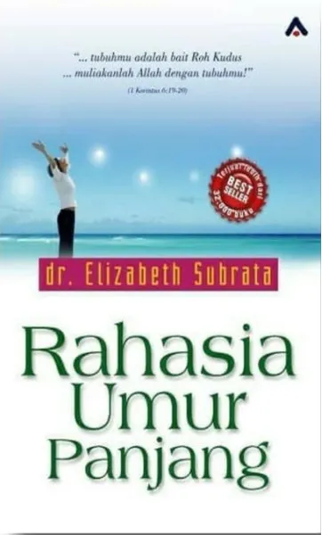Buku Rahasia umur panjang oleh dr.Elizabeth subrata