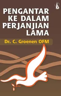 Pengantar Ke Dalam Perjanjian Lama — Dr.C.Groenen OFM — sampul
