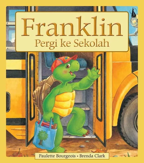 Buku Franklin Pergi ke Sekolah oleh Paulette Bourgeois, Brenda clark
