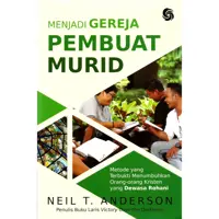 Menjadi Gereja Pembuat Murid