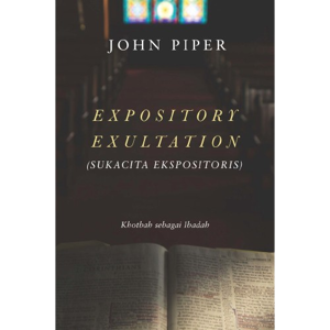 Expository Exultation - Sukacita Ekspositoris 