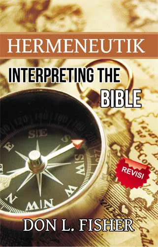 Buku Hermeneutik: Interpreting the Bible oleh Don L. Fisher