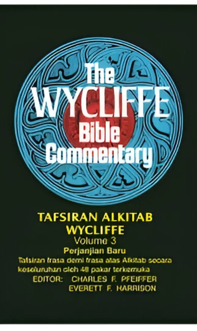 Buku Tafsiran Alkitab Wycliffe Volume 3 oleh Charles F. Pfeiffer, Everet F.
