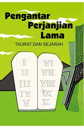 Pengantar Perjanjian Lama - Taurat dan Sejarah