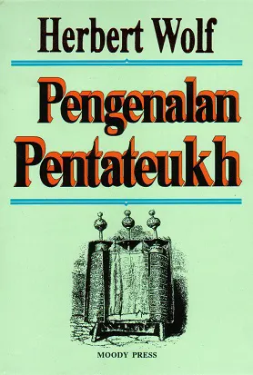 Buku Pengenalan Pentateukh oleh Herbert Wolf