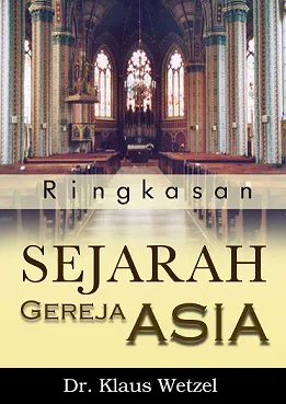 Ringkasan Sejarah Gereja Asia