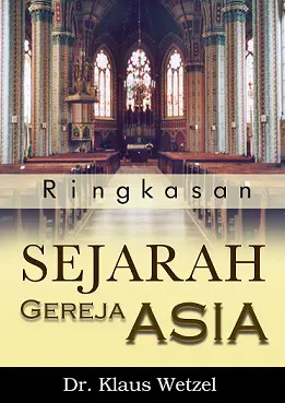 Ringkasan Sejarah Gereja Asia