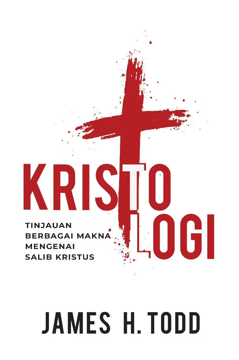 Kristologi: Tinjauan Berbagai Makna mengenai Salib Kristus