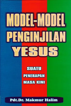 Buku Model-Model Penginjilan Yesus oleh Pdt. Dr. Makmur Halim
