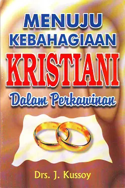 Menuju Kebahagiaan Kristiani dalam Pernikahan