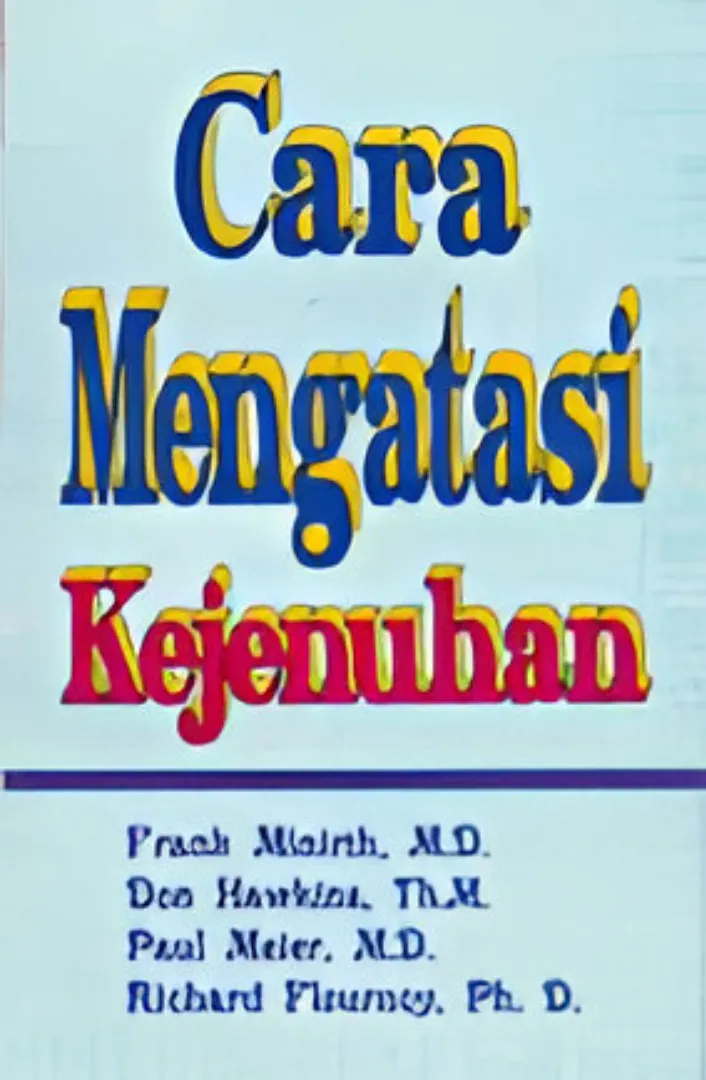 Buku Cara Mengatasi Kejenuhan oleh Frank Minirth