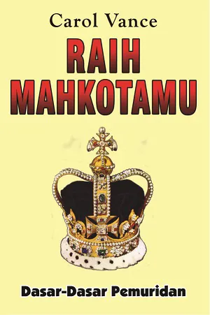 Buku Raih Mahkotamu oleh Carol Vance