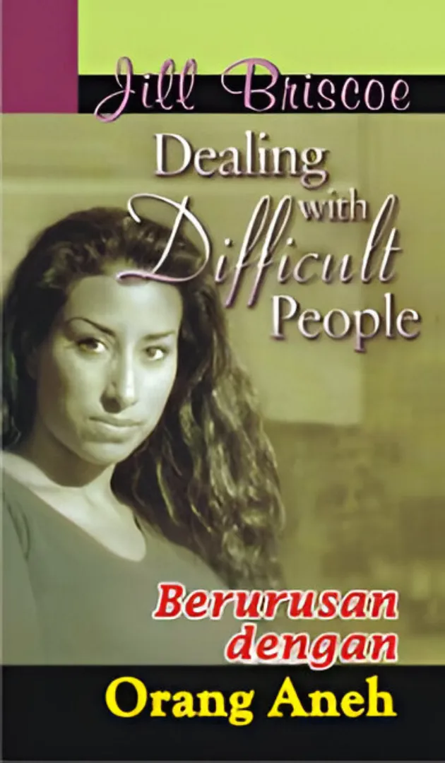 Buku Dealing With Difficult People - Berurusan dengan Orang Aneh oleh Jill Briscoe
