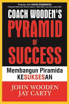Buku Membangun Piramida Kesuksesan - Coach Wooden's Pyramid of Success oleh John Wooden, Jay Carty